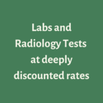 Labs and Radiology Tests at deeply discounted rates