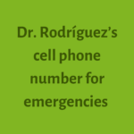 Dr. Rodriguez's cell phone number for emergencies